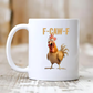 Taza F-Caw-F Pollo Divertido